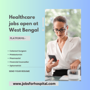 Healthcare jobs open at West Bengal